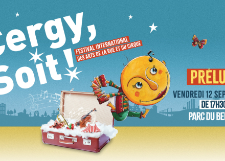CERGY, SOIT ! 2025- LES PRÉLUDES